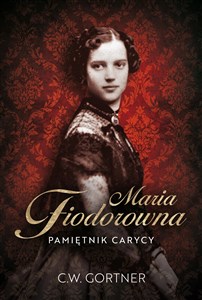 Maria Fiodorowna Pamiętnik carycy - Księgarnia Niemcy (DE)