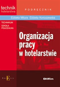 Organizacja pracy w hotelarstwie Podręcznik Technikum Szkoła policealna - Księgarnia Niemcy (DE)