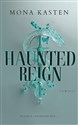 Haunted Reign  - Mona Kasten