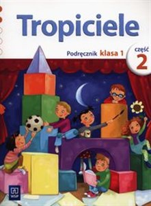 Tropiciele 1 Podręcznik Część 2 Szkoła podstawowa