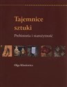 Tajemnice sztuki Prehistoria i starożytność - Olga Kłosiewicz