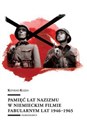 Pamięć lat nazizmu w niemieckim filmie fabularnym lat 1946-1965