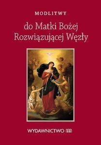 Modlitewnik Matka Boża rozwiązująca węzły