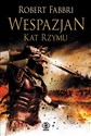 Wespazjan Kat Rzymu - Robert Fabbri