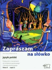 Zapraszam na słówko 5 język polski podręcznik z ćwiczeniami część 2 Szkoła podstawowa