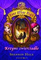 Ever After High Krzywe zwierciadło - Shannon Hale