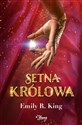 Setna królowa Tom 1 - Emily R. King