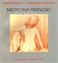 Medycyna piękności - Maria Noszczyk, Bartłomiej Noszczyk