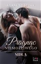 Pragnąc niemożliwego Sidła - Agata Sobczak