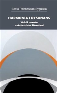 Harmonia i dysonans Wokół rozmów z oksfordzkimi filozofami - Księgarnia UK