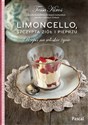 Limoncello, szczypta ziół i pieprzu Przepis na włoskie życie - Tessa Kiros