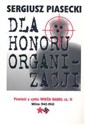 Dla honoru organizacji Powieść z cyklu Wieża Babel cz. 2 Wilno 1942-43