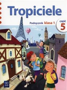 Tropiciele 1 Podręcznik Część 5 Szkoła podstawowa