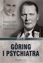 Goring i psychiatra Tragiczny pojedynek umysłów - Jack El-Hai
