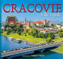 Cracovie ville royale Kraków Królewskie miasto wersja francuska