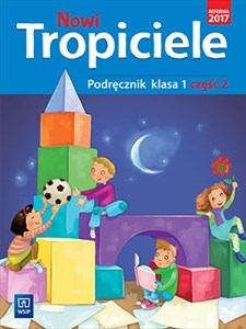 Nowi tropiciele 1 Podręcznik Część 2 Szkoła podstawowa - Księgarnia UK