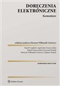 Doręczenia elektroniczne Komentarz - Kamil Czaplicki, Agnieszka Gryszczyńska, Marek Świerczyński, Krzysztof Świtała, Kajetan Wojsyk