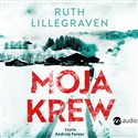 [Audiobook] Moja krew - Ruth Lillegraven