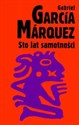 Sto lat samotności - Gabriel Garcia Marquez