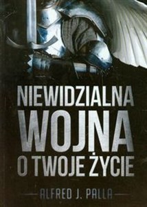 Niewidzialna wojna o Twoje życie