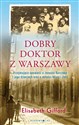 Dobry doktor z Warszawy - Elizabeth Gifford