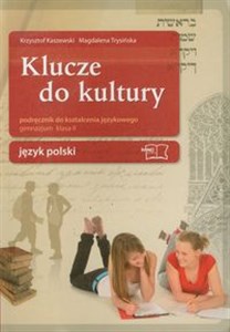 Klucze do kultury 2 Język polski Podręcznik do kształcenia językowego gimnazjum