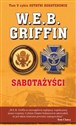 Sabotażyści Z cyklu ostatni bohaterowie - W.E.B. Griffin