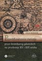 Przedstawienie świata przez kronikarzy gdańskich na przełomie XV i XVI wieku