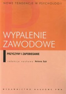 Wypalenie zawodowe Przyczyny i zapobieganie