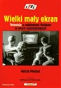 Wielki mały ekran Telewizja a codzienność Polaków w latach sześćdziesiątych