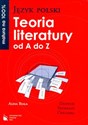 Język polski Teoria literatury od A do Z Definicje, przykłady, ćwiczenia