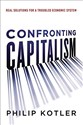 Confronting Capitalism: Real Solutions for a Troubled Economic System