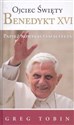 Ojciec święty Benedykt XVI. Papież nowego tysiąclecia