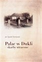 Pałac w Dukli - skarby utracone