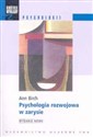 Psychologia rozwojowa w zarysie Od niemowlęctwa do dorosłości - Ann Birch