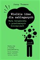 Wielkie idee dla zabieganych Mała książeczka o przełomowych koncepcjach