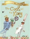 The Cook and the King - Julia Donaldson, David Roberts