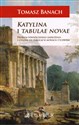 Katylina i tabulae novae - Tomasz Banach