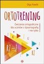 Ortotrening Rz-Ż Ćwiczenia ortograficzne dla uczniów z dysortografią i nie tylko - Olga Pawlik
