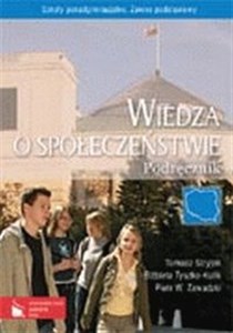 Wiedza o społeczeństwie Podręcznik Szkoły  ponadgimnazjalne  Zakres podstawowy