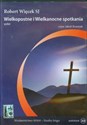 [Audiobook] Wielkopostne i Wielkanocne spotkania Wybór