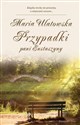 Przypadki pani Eustaszyny - Maria Ulatowska