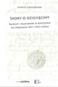 Spory o dziesięciny Świeccy i duchowni w Knyszynie na przełomie XVI i XVII wieku - Łukasz Gołaszewski