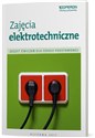 Zajęcia elektrotechniczne Zeszyt ćwiczeń Szkoła podstawowa - Wojciech Hermanowski