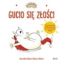 Uczucia Gucia Gucio się złości - Aurelie Chien, Chow Chine