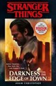 Stranger Things: Darkness on the Edge of Town - Adam Christopher
