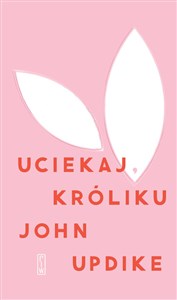 Uciekaj, Króliku - Księgarnia UK