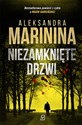 Niezamknięte drzwi - Aleksandra Marinina