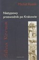 Silva Rerum Nietypowy przewodnik po Krakowie