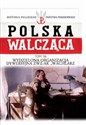 Polska Walcząca Tom 16 Wydzielona Organizacja Dywersyjna ZWZ-AK "WACHLARZ"